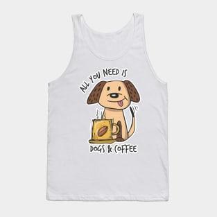 All you need is Dogs & Coffee Tank Top